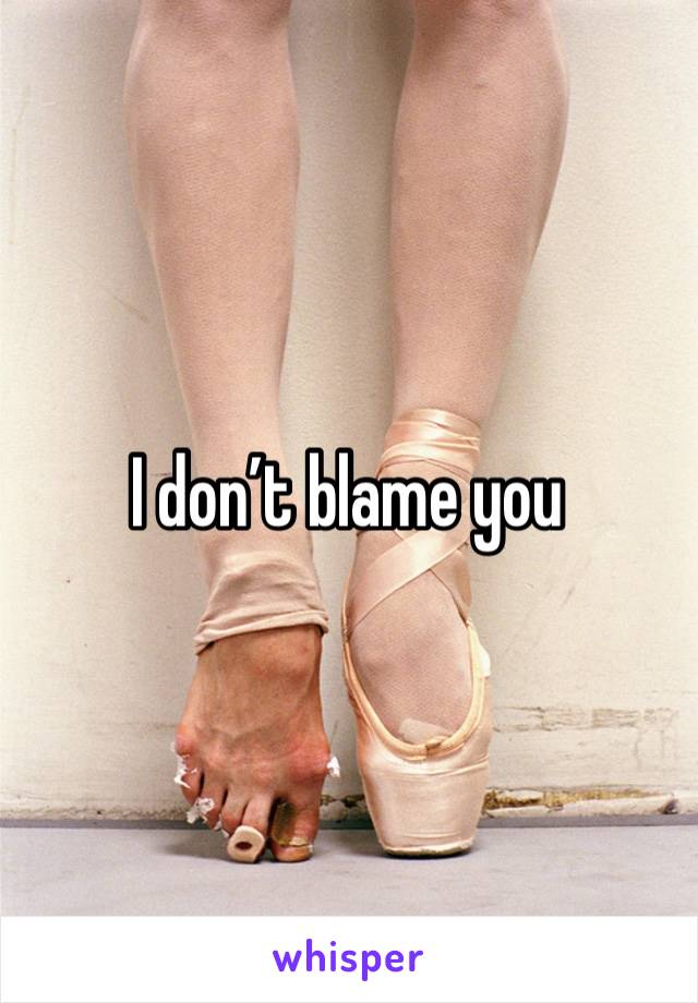 I don’t blame you 