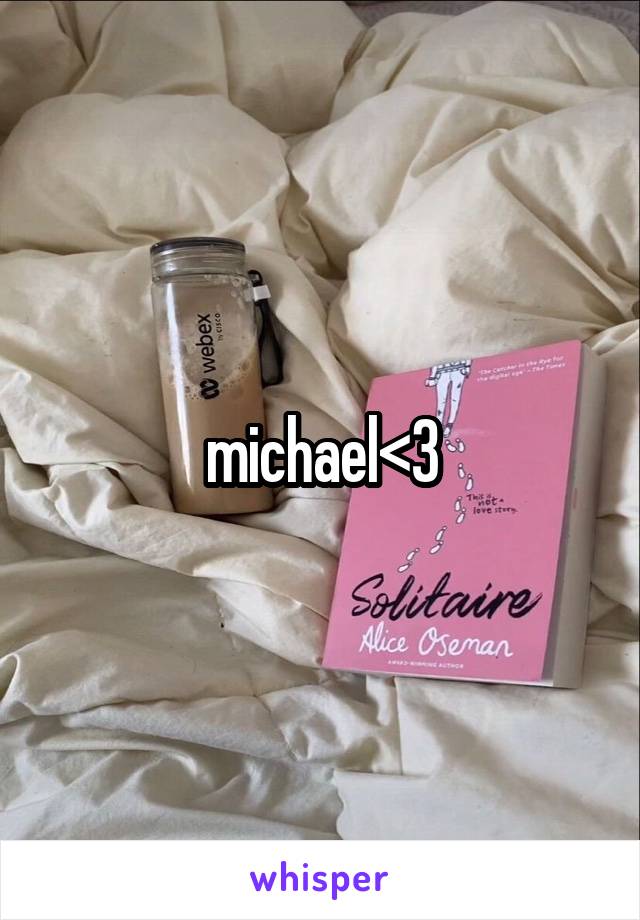 michael<3