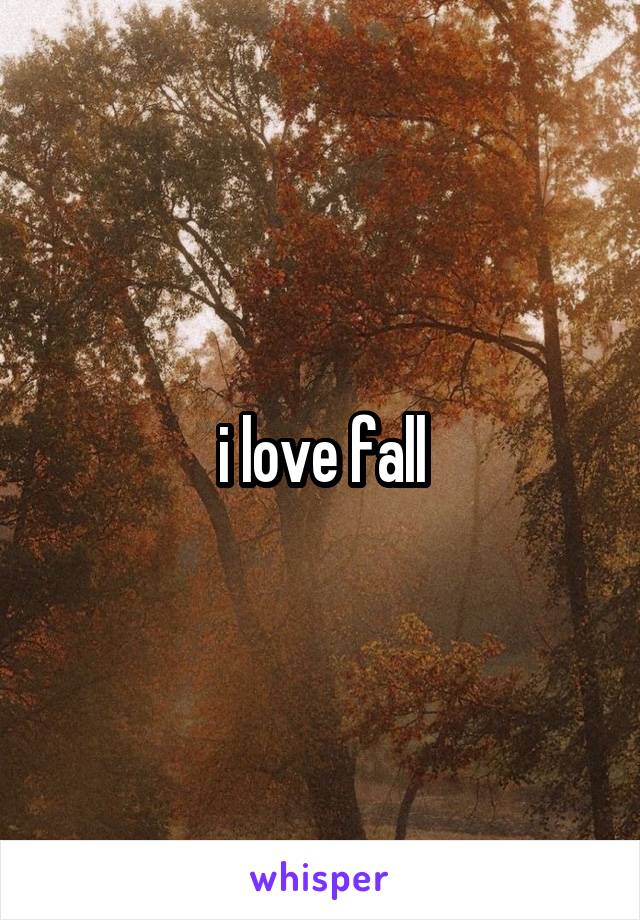 i love fall