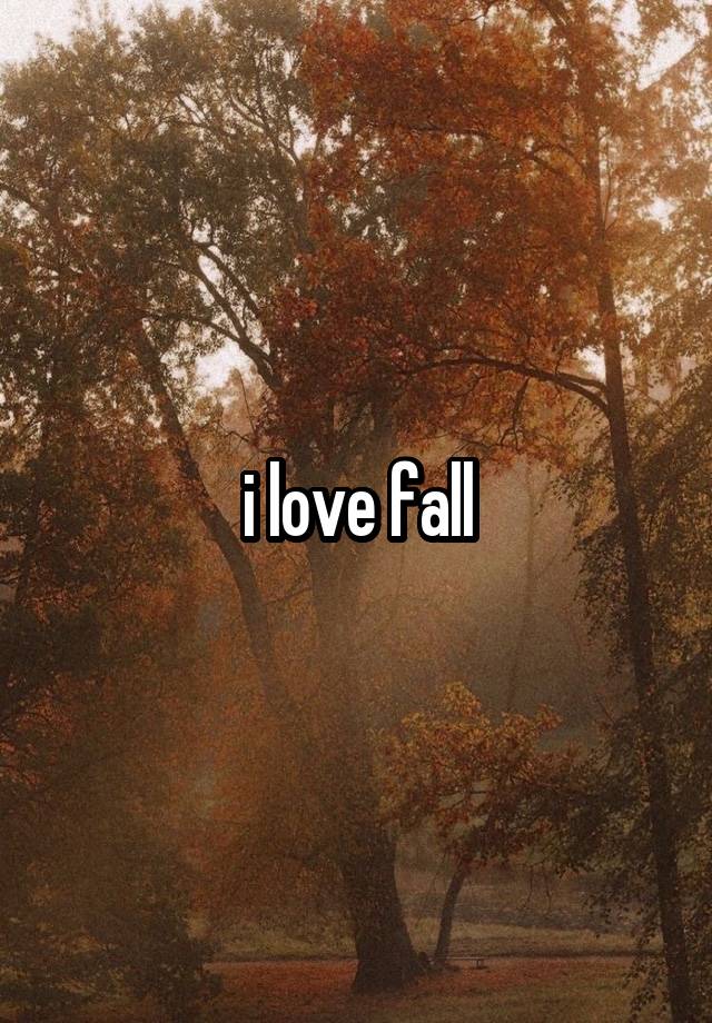 i love fall