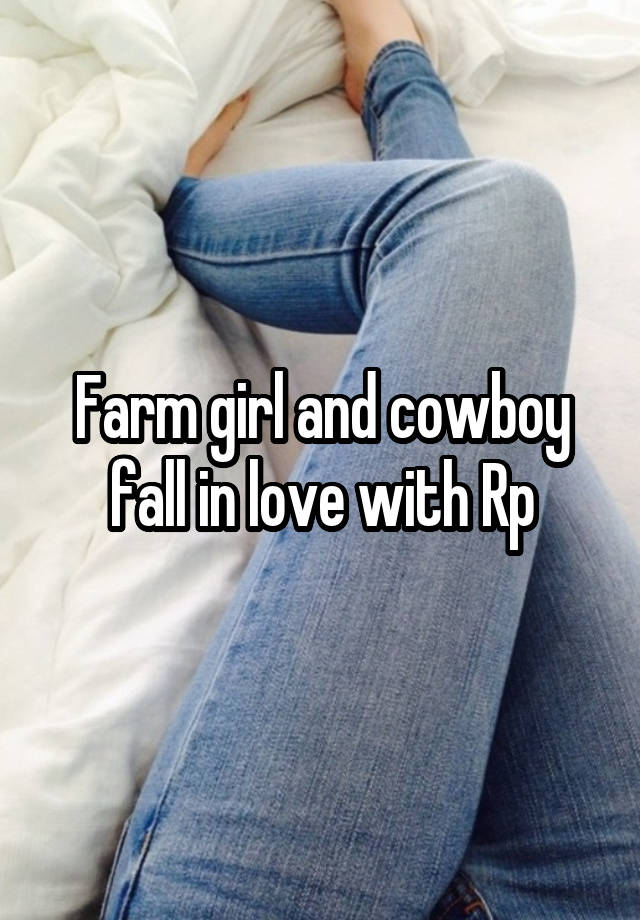 Farm girl and cowboy fall in love with Rp