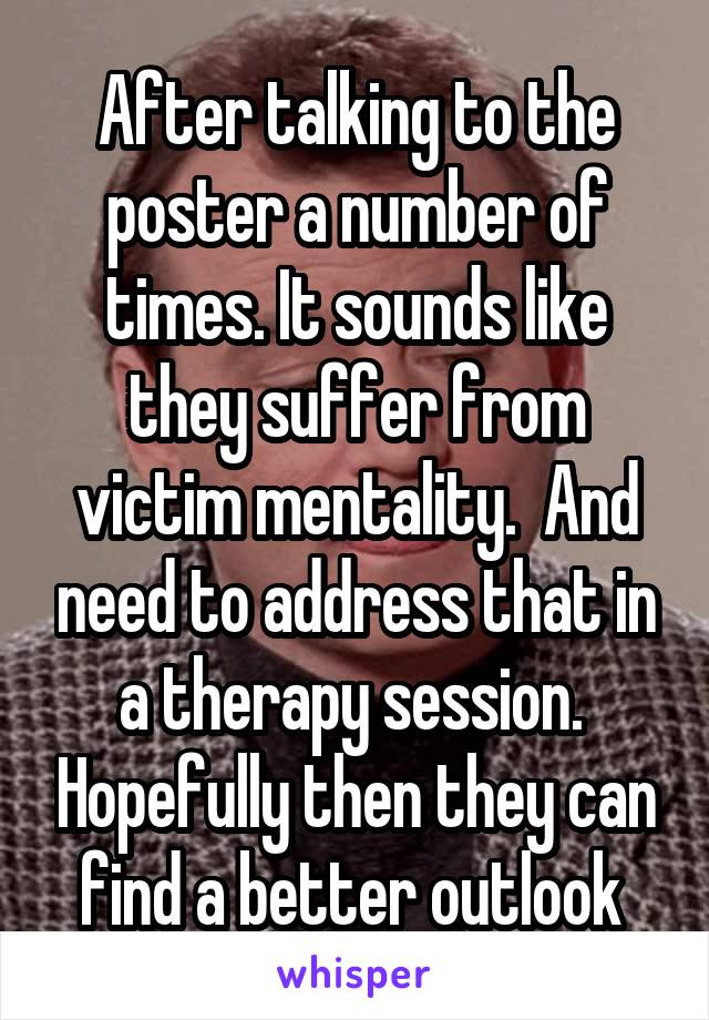 After talking to the poster a number of times. It sounds like they suffer from victim mentality.  And need to address that in a therapy session.  Hopefully then they can find a better outlook 