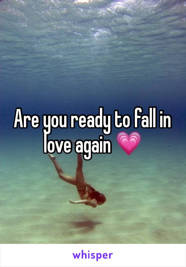 Are you ready to fall in love again 💗