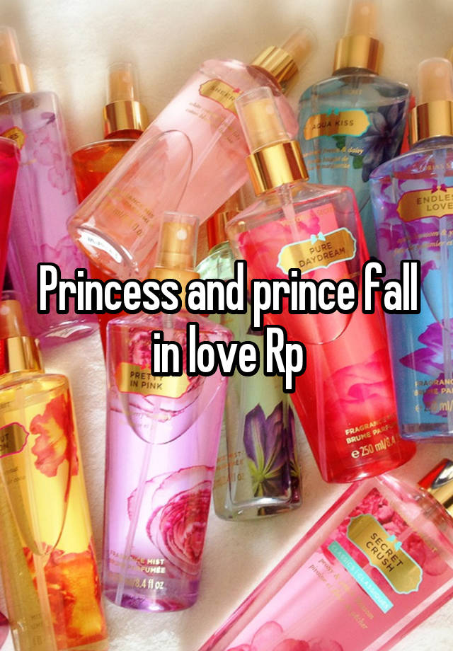 Princess and prince fall in love Rp