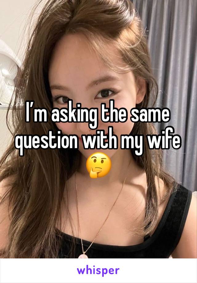 I’m asking the same question with my wife 🤔