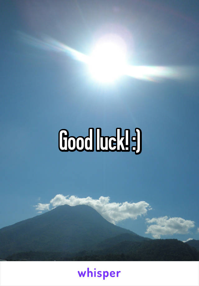 Good luck! :)