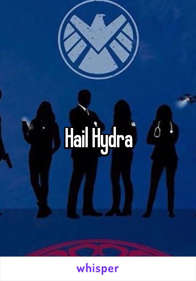 Hail Hydra