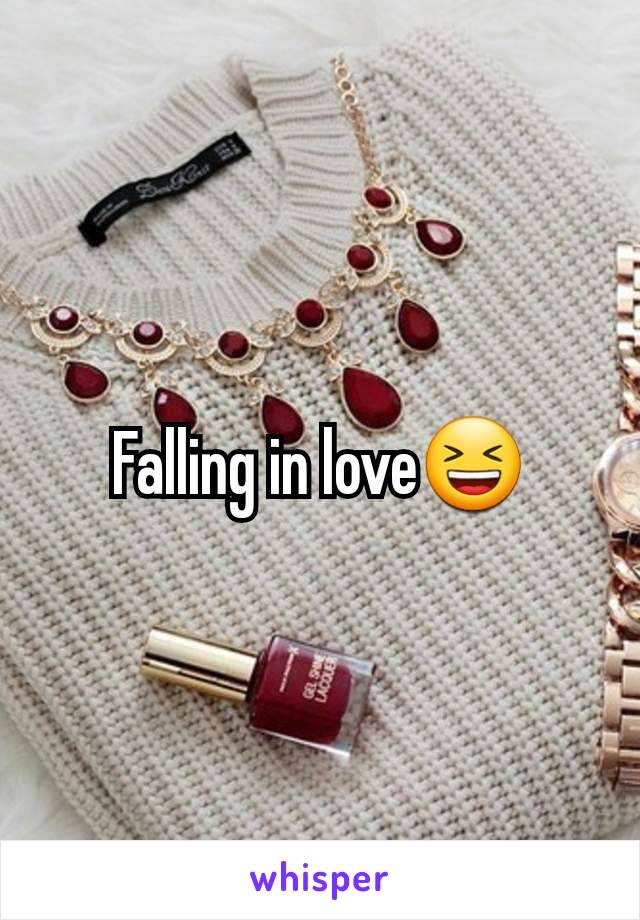 Falling in love😆