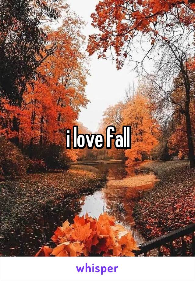 i love fall