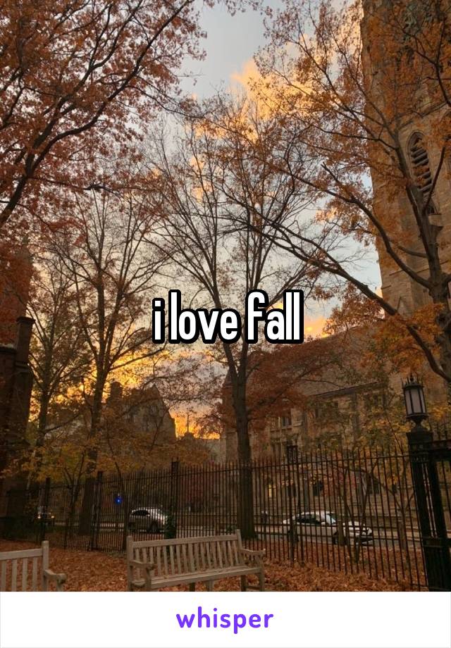 i love fall