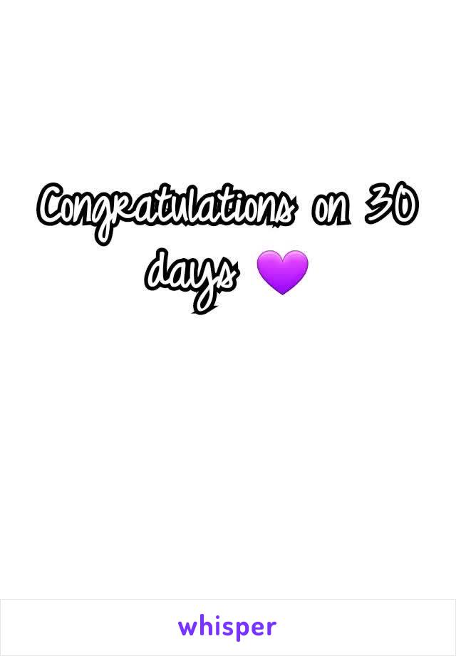 Congratulations on 30 days 💜