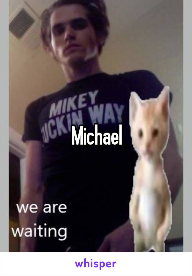 Michael