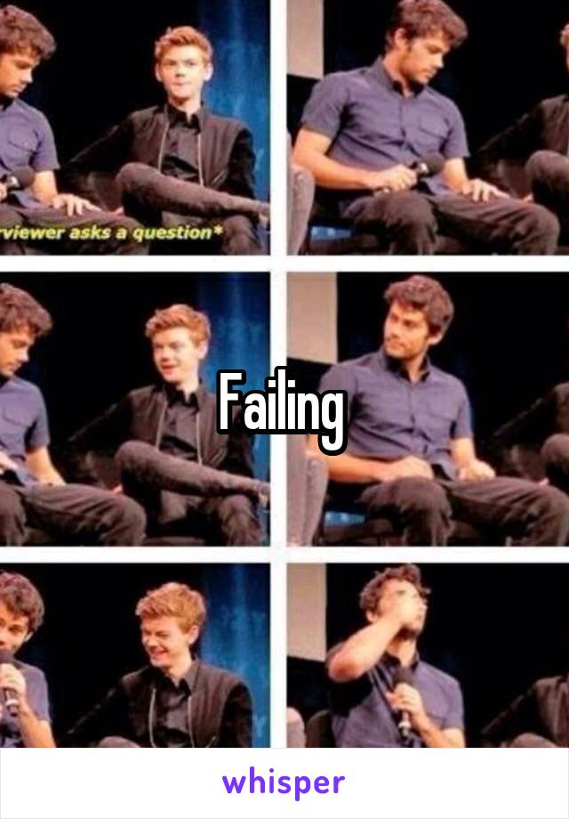 Failing 