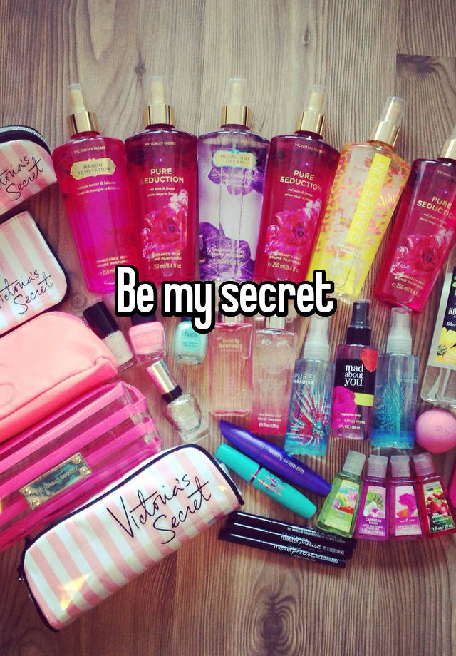 Be my secret 
   