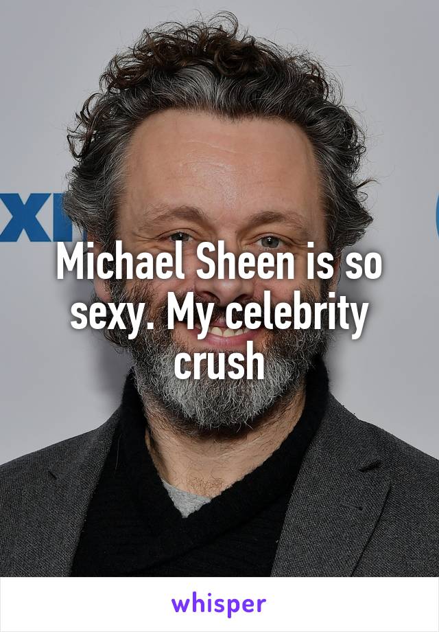 Michael Sheen is so sexy. My celebrity crush