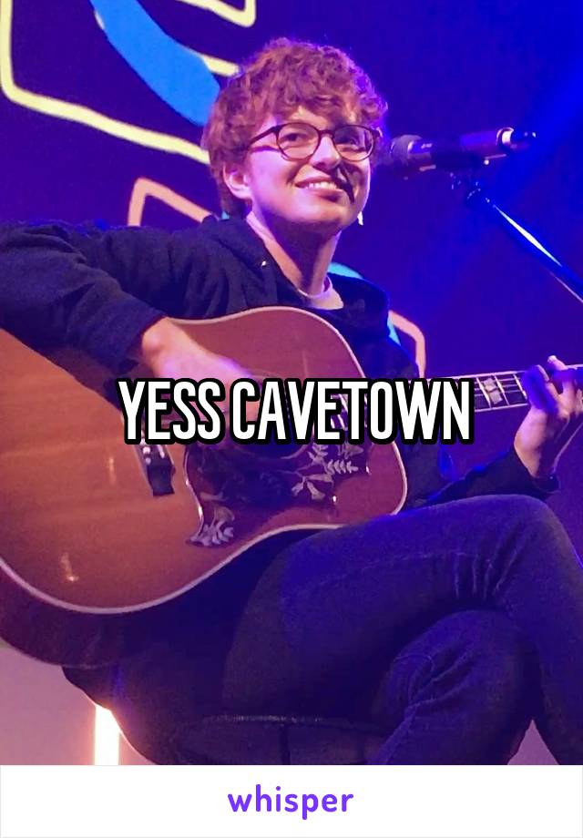 YESS CAVETOWN