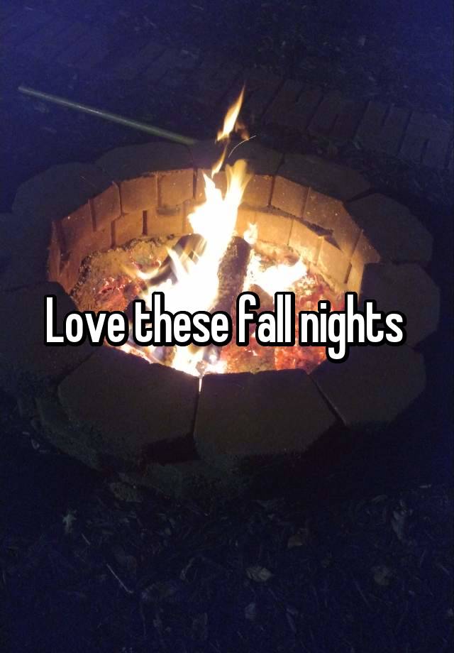 Love these fall nights 