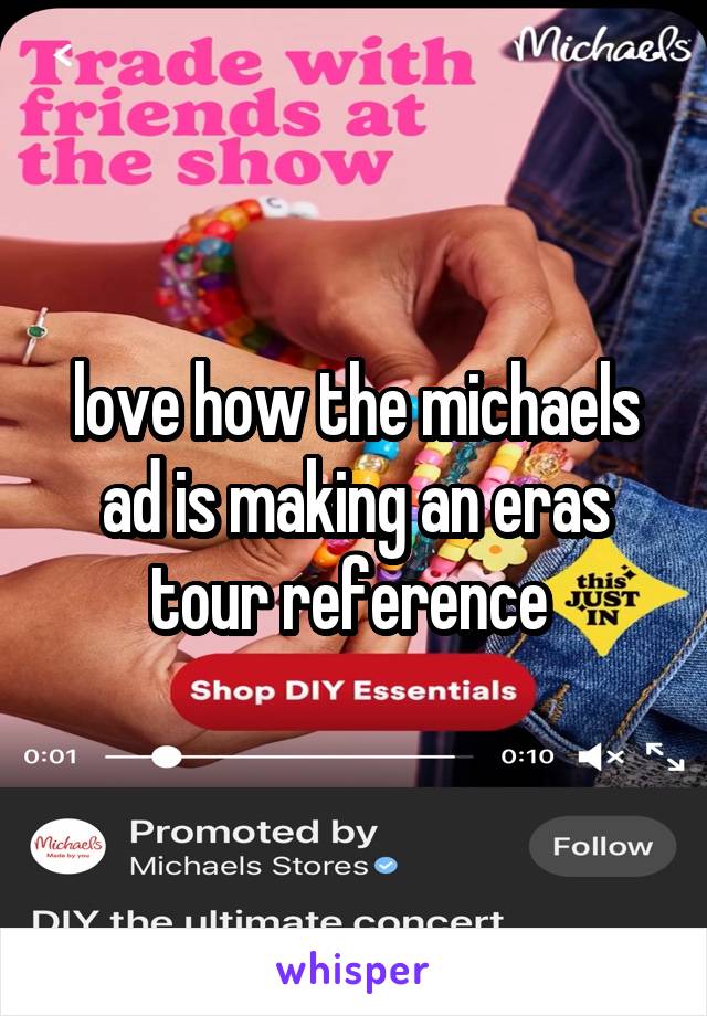 love how the michaels ad is making an eras tour reference 