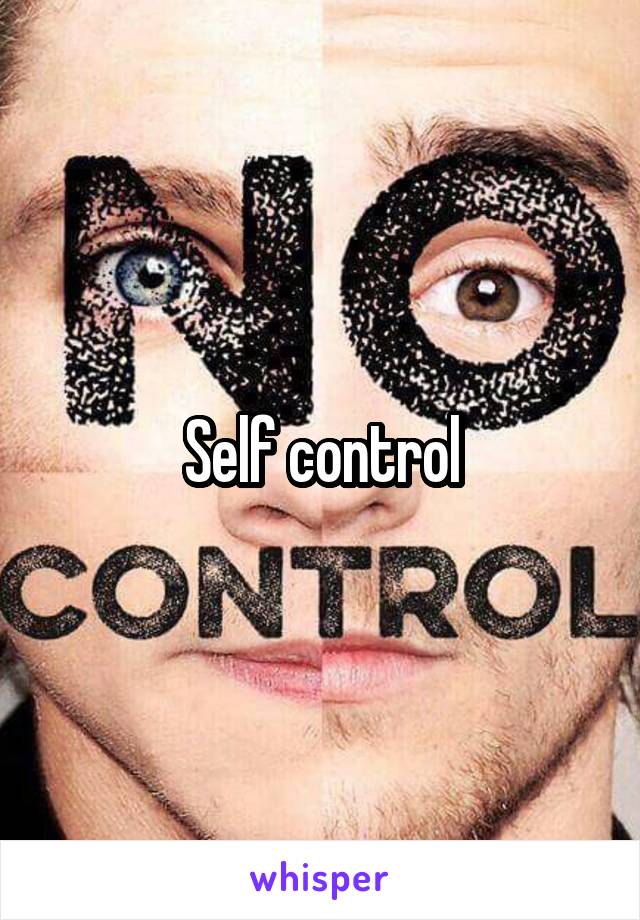 Self control