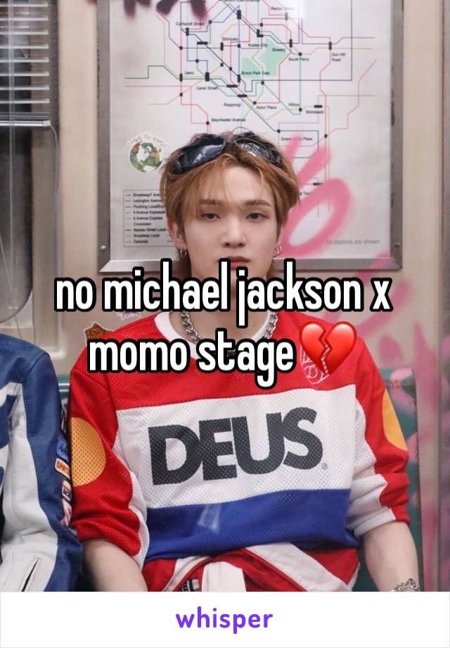 no michael jackson x momo stage💔