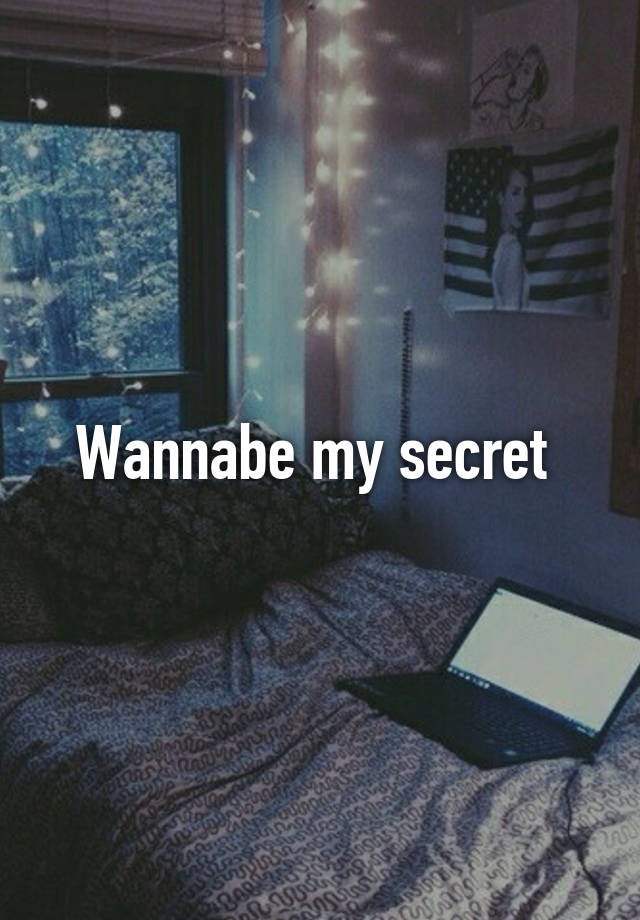 Wannabe my secret 