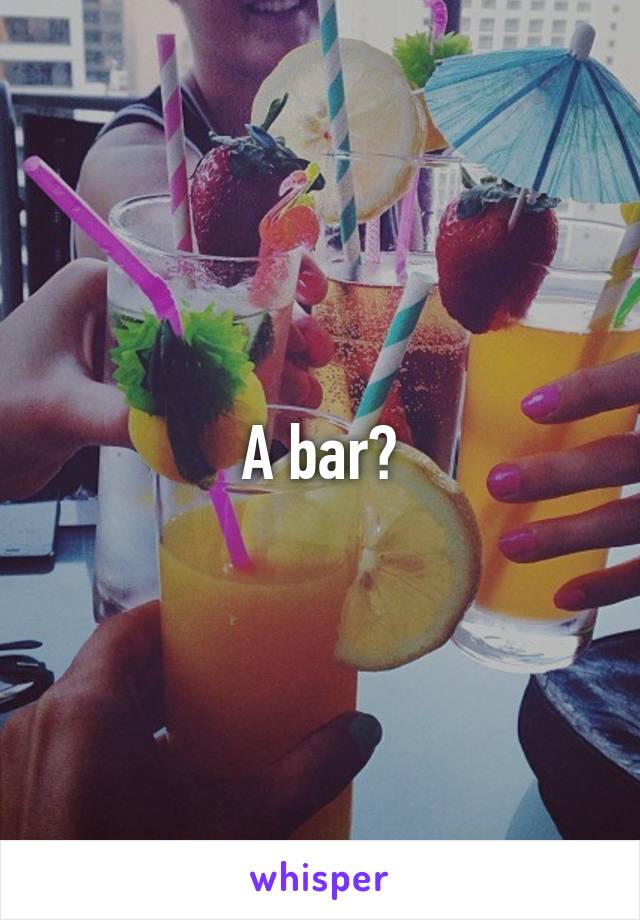 A bar?