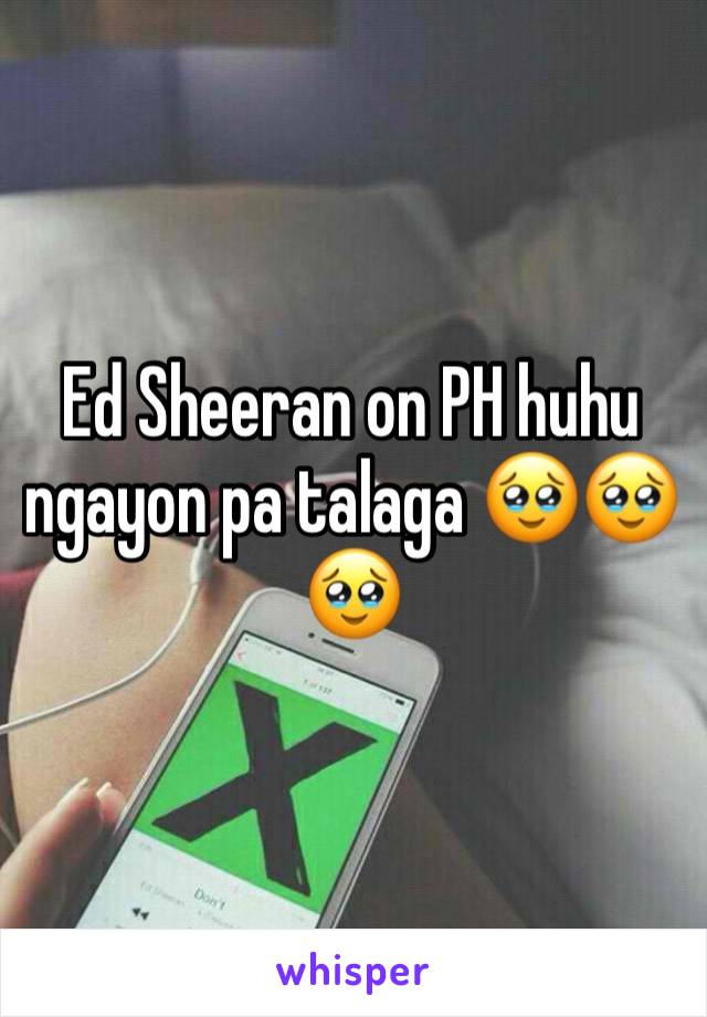 Ed Sheeran on PH huhu ngayon pa talaga 🥹🥹🥹