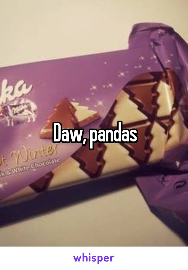 Daw, pandas