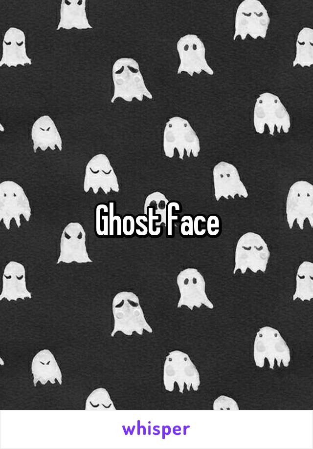 Ghost face