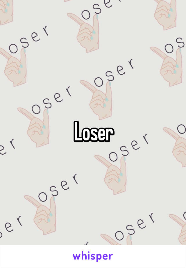 Loser