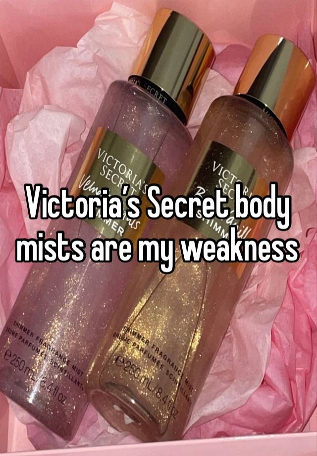 Victoria’s Secret body mists are my weakness