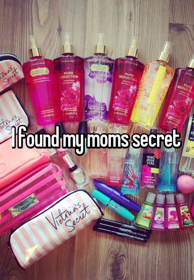 I found my moms secret 