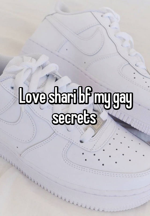 Love shari bf my gay secrets 