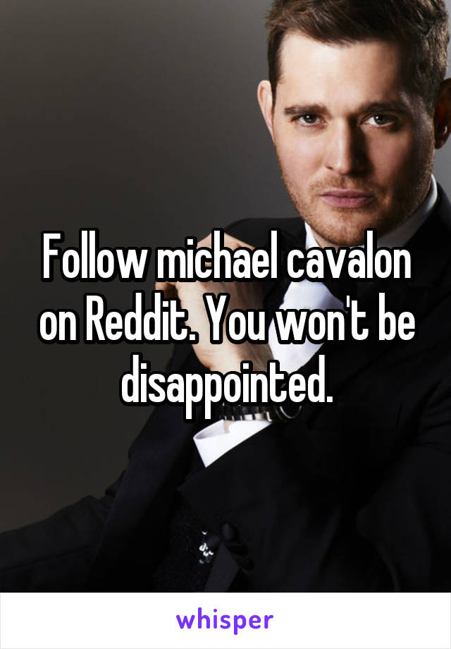 Follow michael cavalon on Reddit. You won't be disappointed.