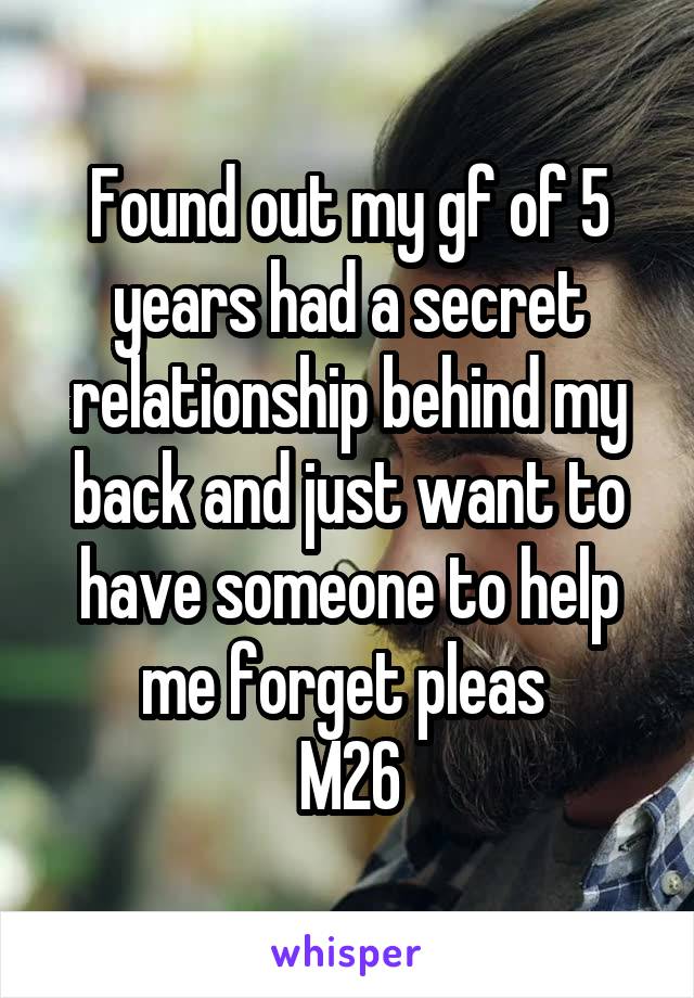 Found out my gf of 5 years had a secret relationship behind my back and just want to have someone to help me forget pleas 
M26