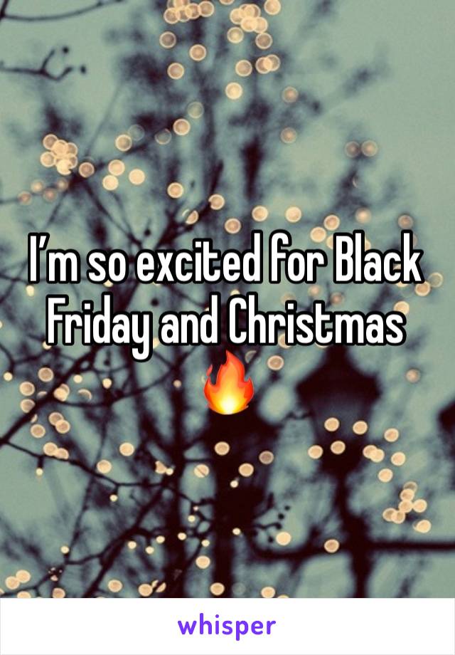 I’m so excited for Black Friday and Christmas 🔥