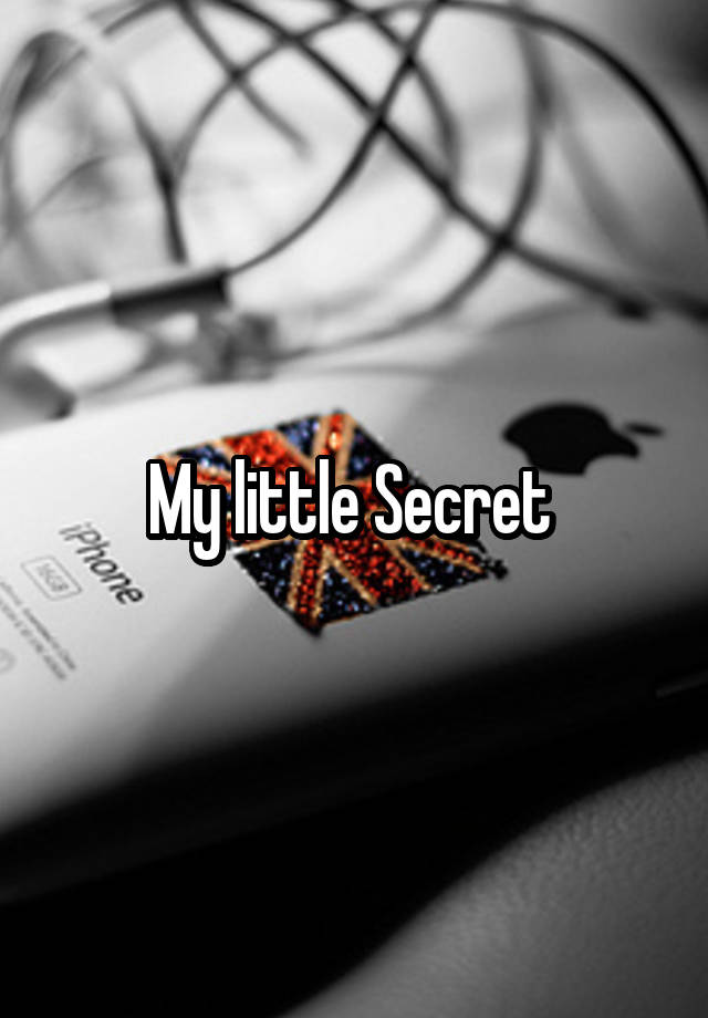 My little Secret 