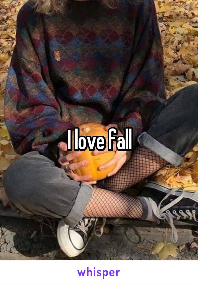 I love fall