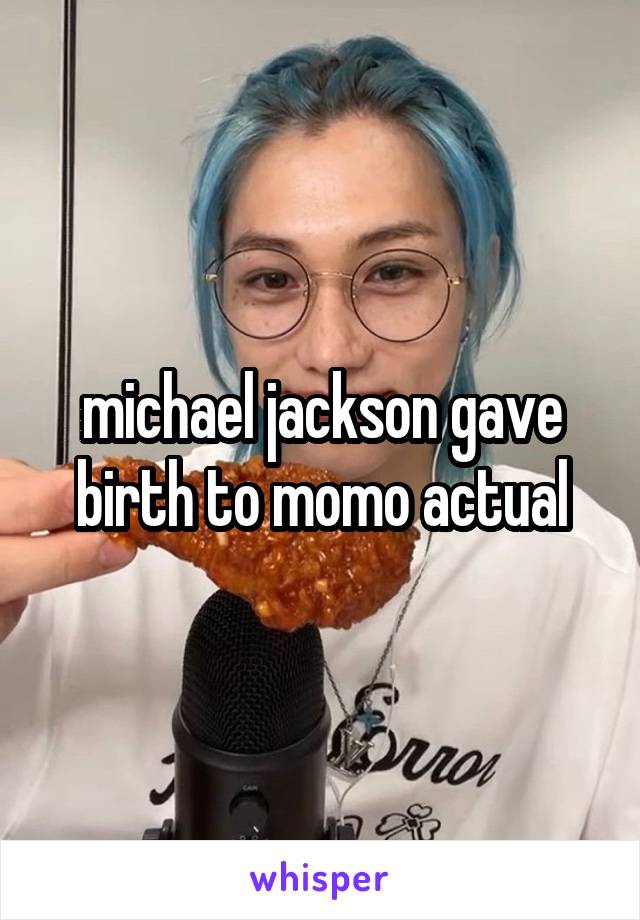 michael jackson gave birth to momo actual