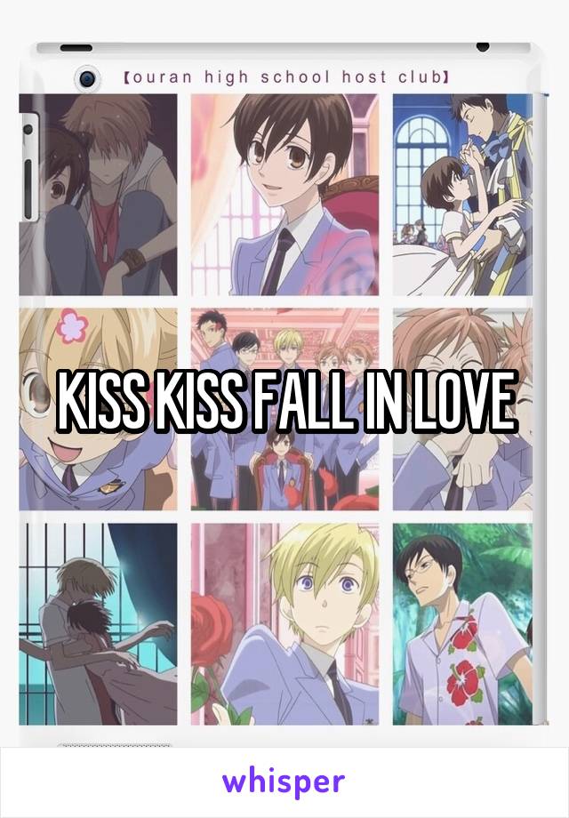 KISS KISS FALL IN LOVE