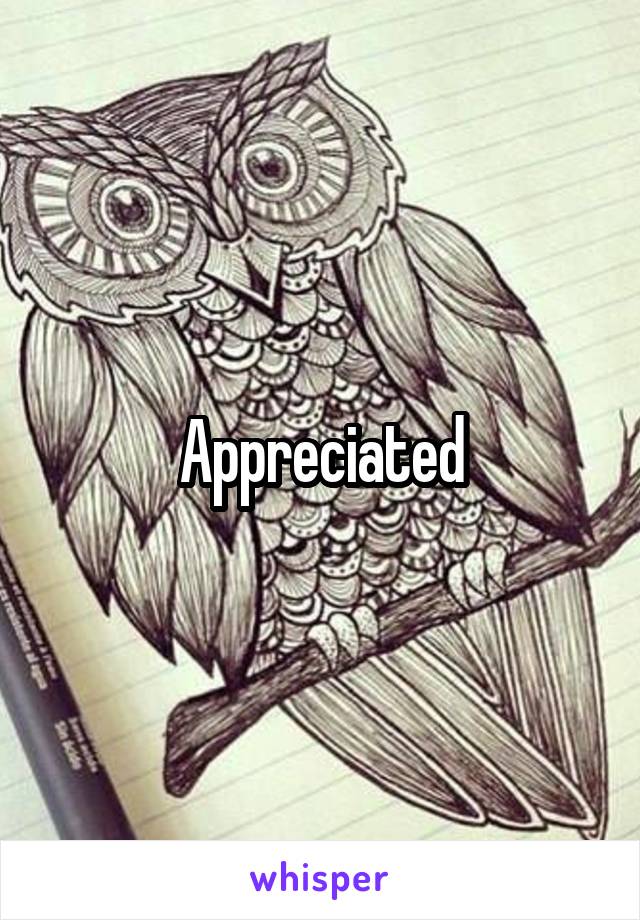 Appreciated