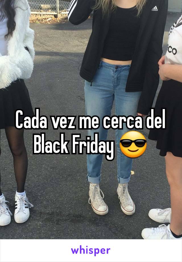 Cada vez me cerca del Black Friday 😎