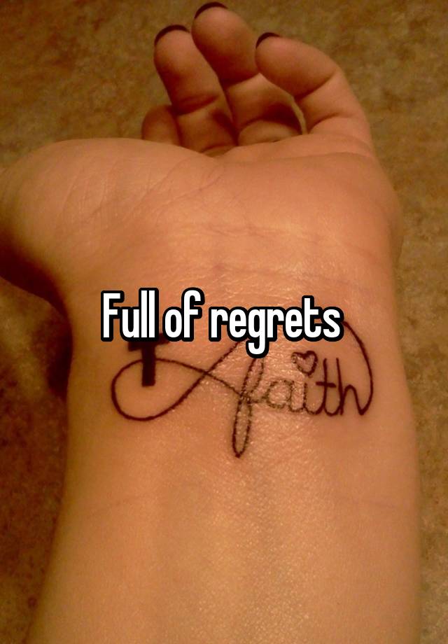 Full of regrets 