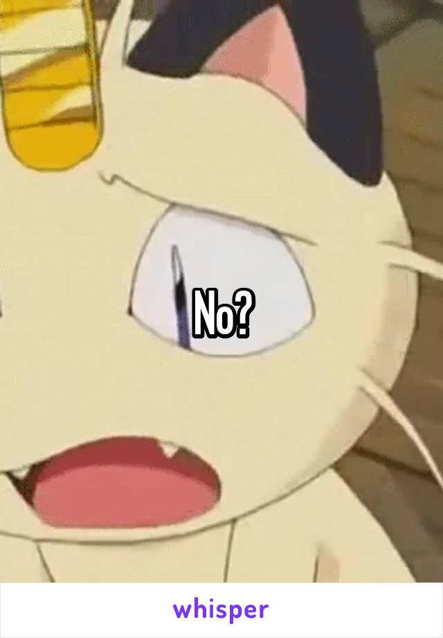 No?