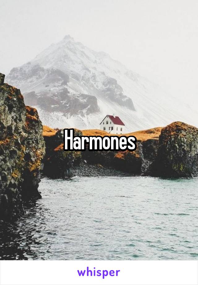 Harmones