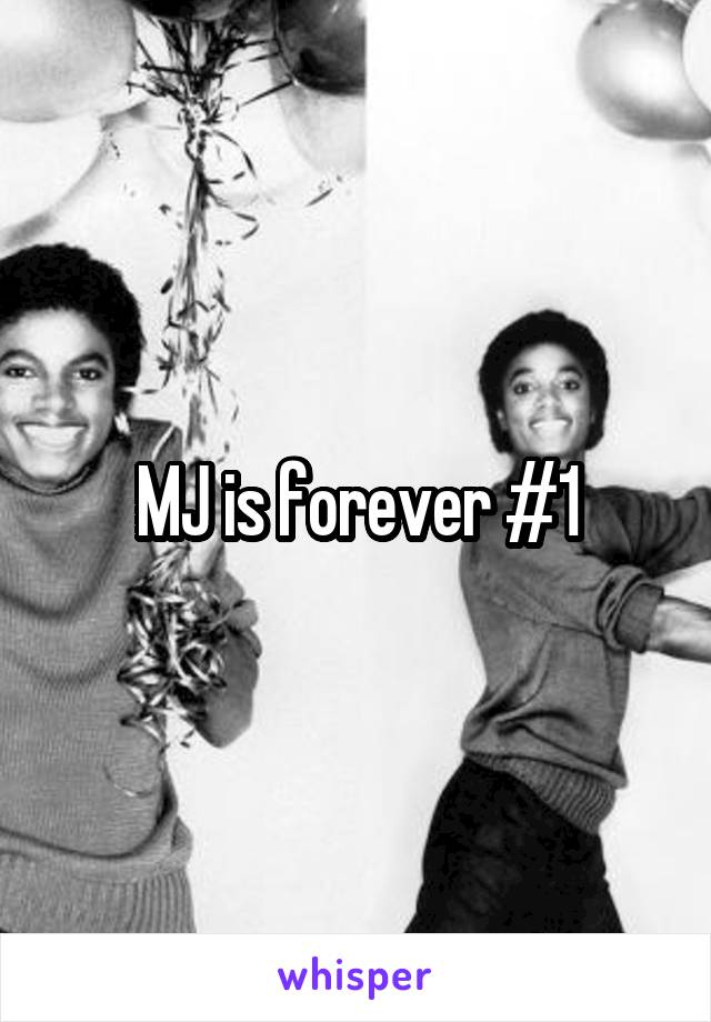 MJ is forever #1