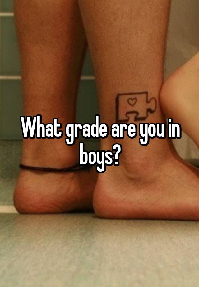 What grade are you in boys?