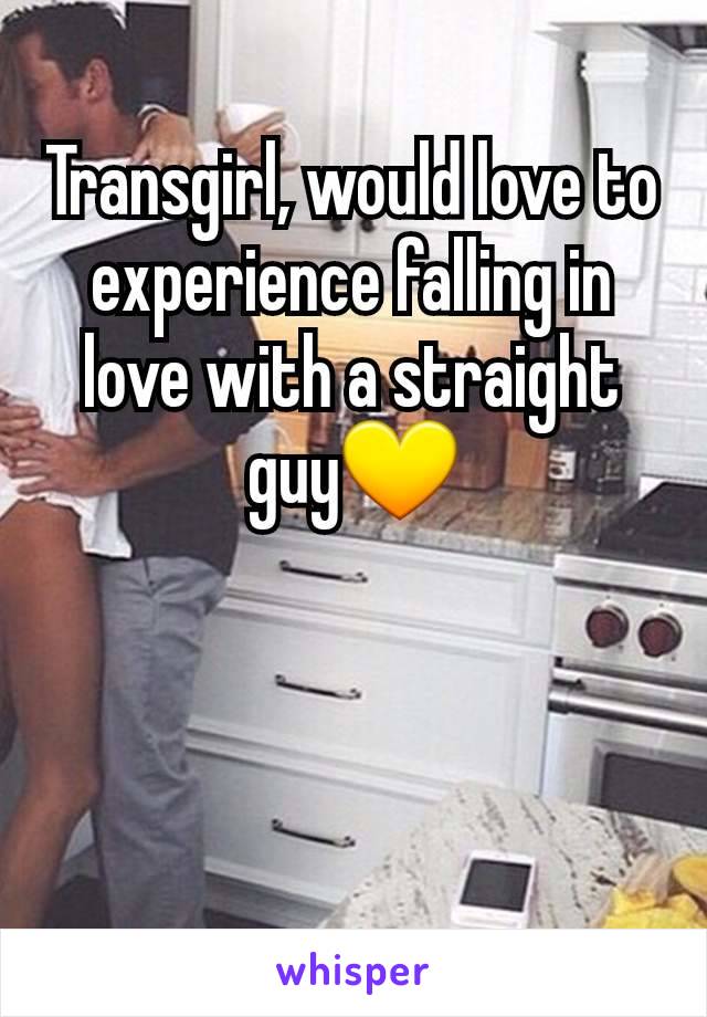 Transgirl, would love to experience falling in love with a straight guy💛