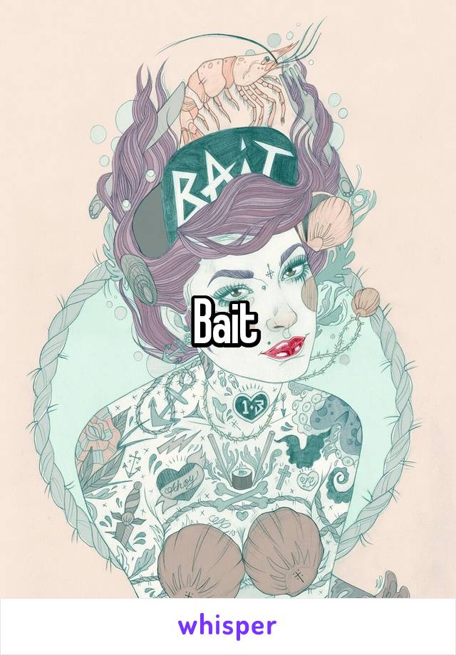 Bait 