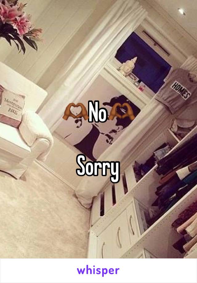 🫶🏾No🫶🏾 

Sorry 